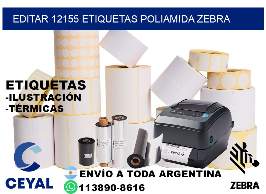 EDITAR 12155 ETIQUETAS POLIAMIDA ZEBRA