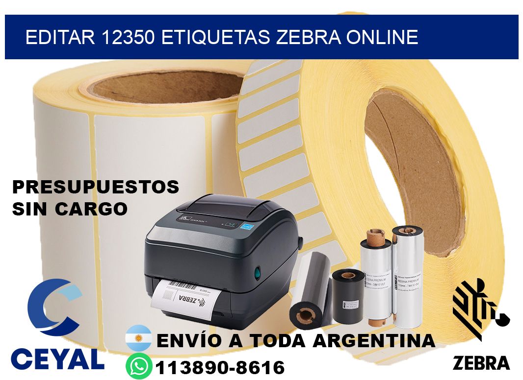 EDITAR 12350 ETIQUETAS ZEBRA ONLINE