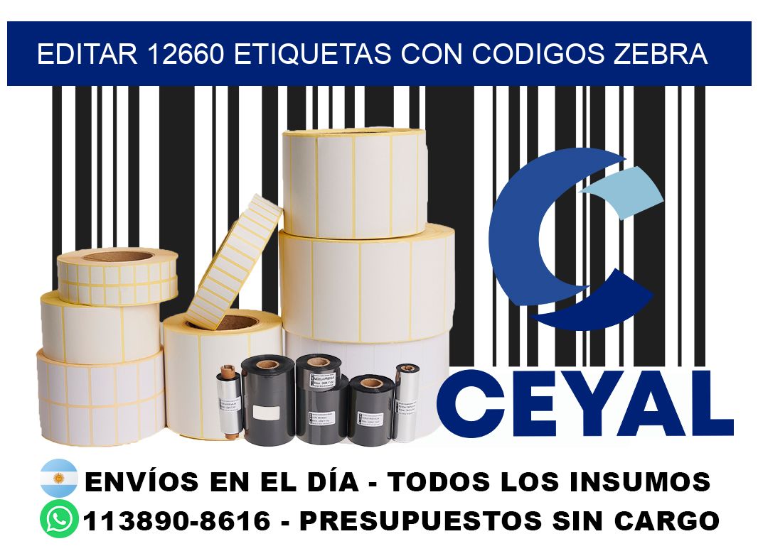 EDITAR 12660 ETIQUETAS CON CODIGOS ZEBRA