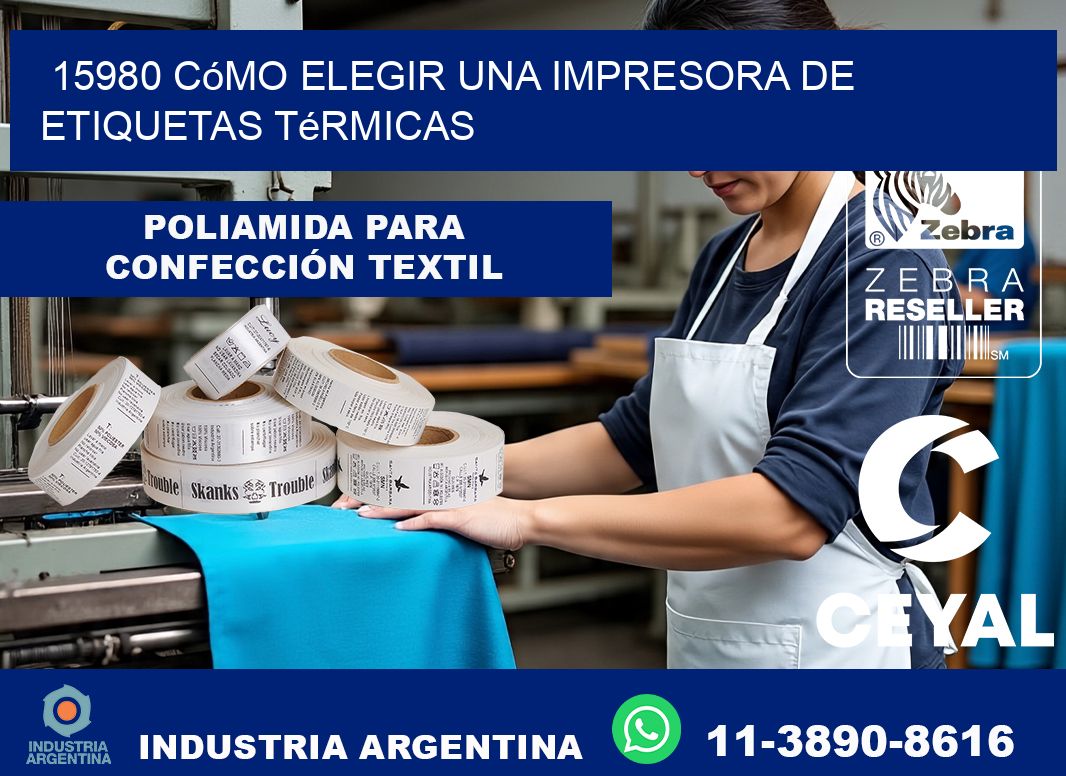 15980 cómo elegir una impresora de etiquetas térmicas