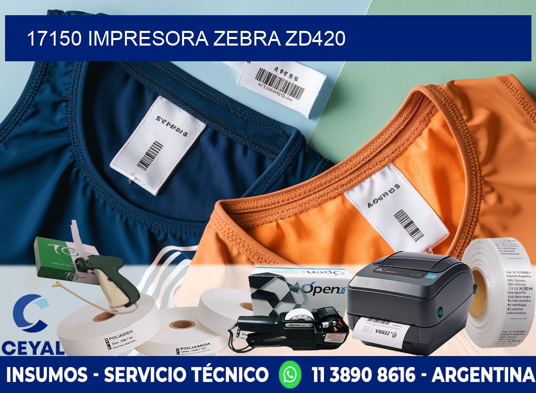17150 Impresora Zebra ZD420