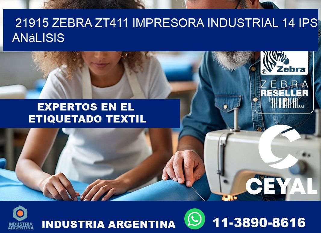 21915 Zebra ZT411 impresora industrial 14 ips análisis