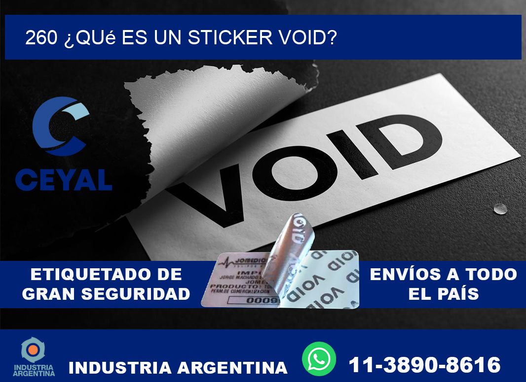 260 ¿Qué es un sticker void?