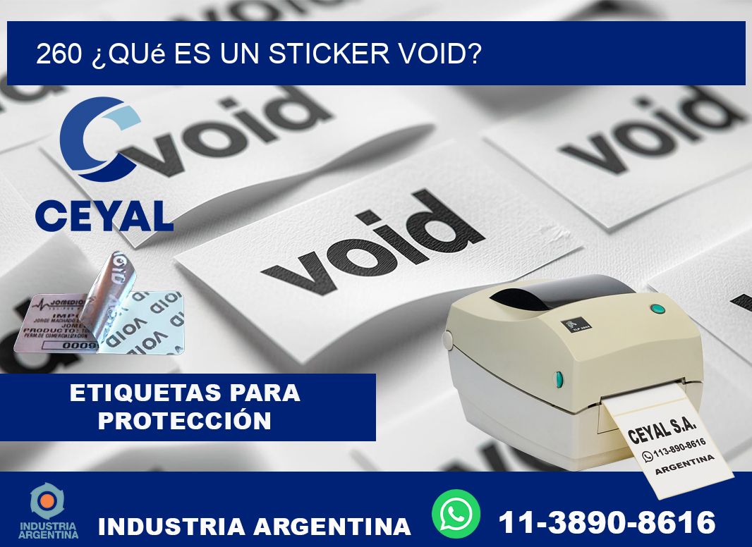 260 ¿Qué es un sticker void?