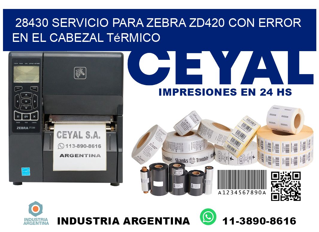28430 servicio para zebra zd420 con error en el cabezal térmico