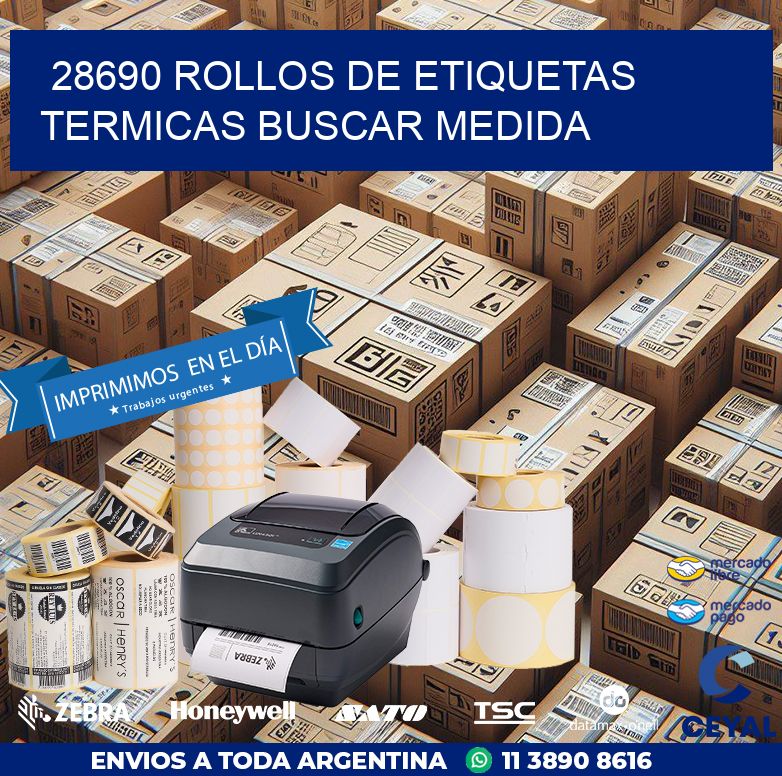 28690 rollos de etiquetas termicas buscar medida