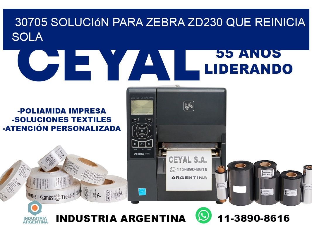 30705 solución para zebra zd230 que reinicia sola