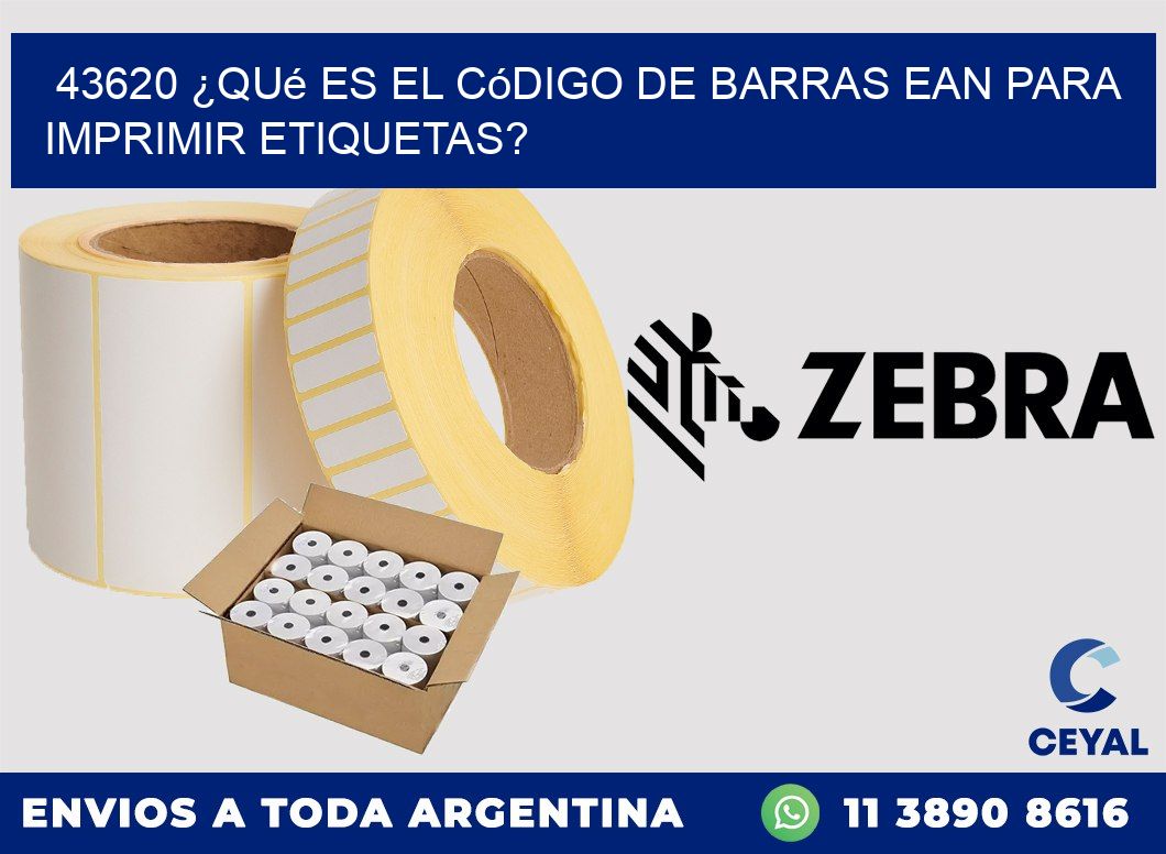 43620 ¿Qué es el código de barras EAN para imprimir etiquetas?