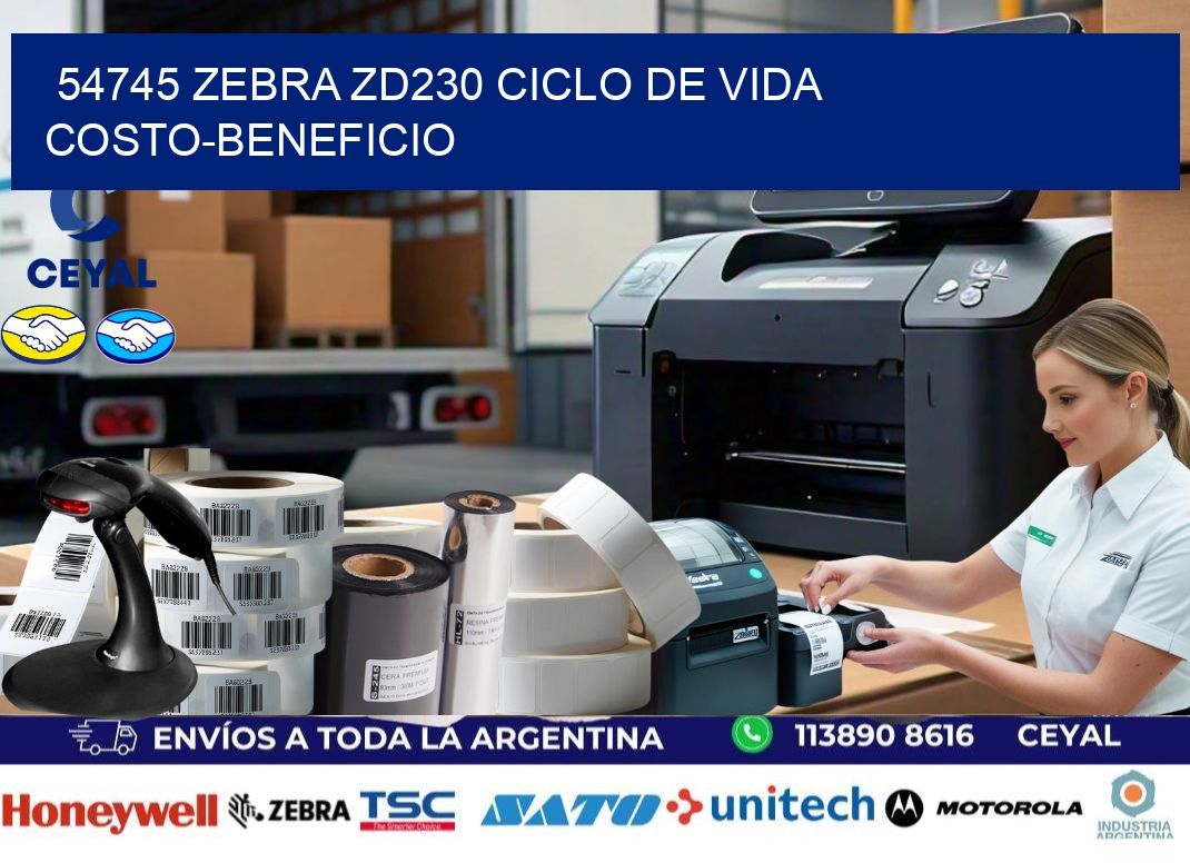 54745 Zebra ZD230 ciclo de vida costo-beneficio