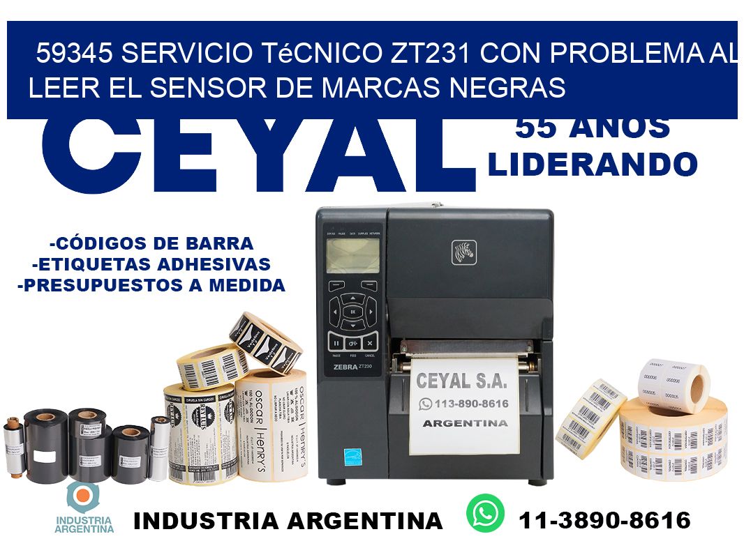 59345 servicio técnico zt231 con problema al leer el sensor de marcas negras