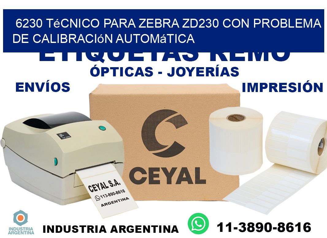 6230 técnico para zebra zd230 con problema de calibración automática