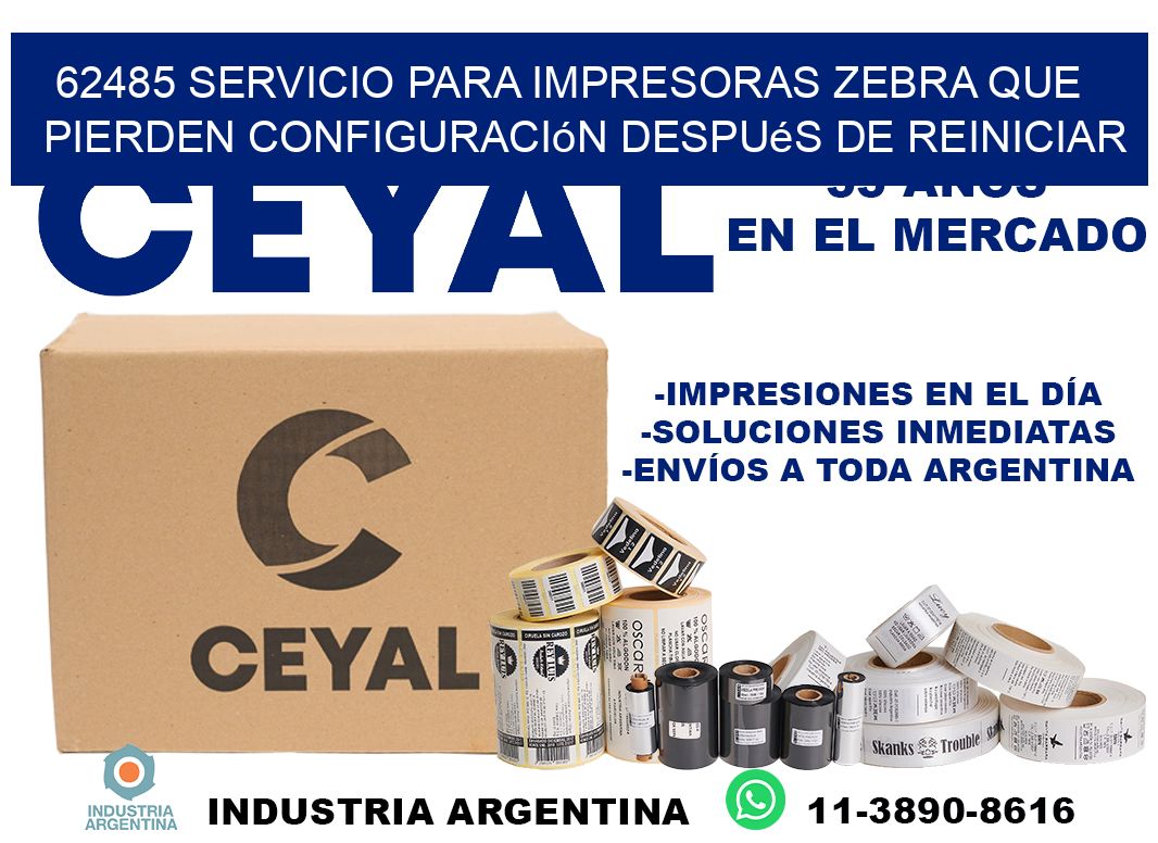 62485 servicio para impresoras zebra que pierden configuración después de reiniciar
