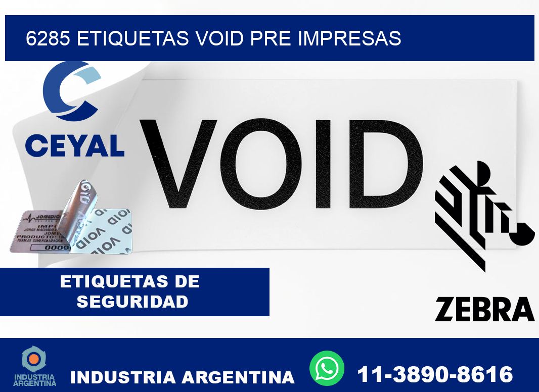 6285 etiquetas void pre impresas