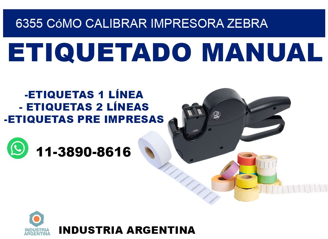 6355 cómo calibrar impresora zebra