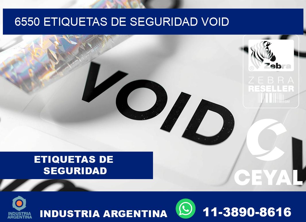 6550 etiquetas de seguridad void