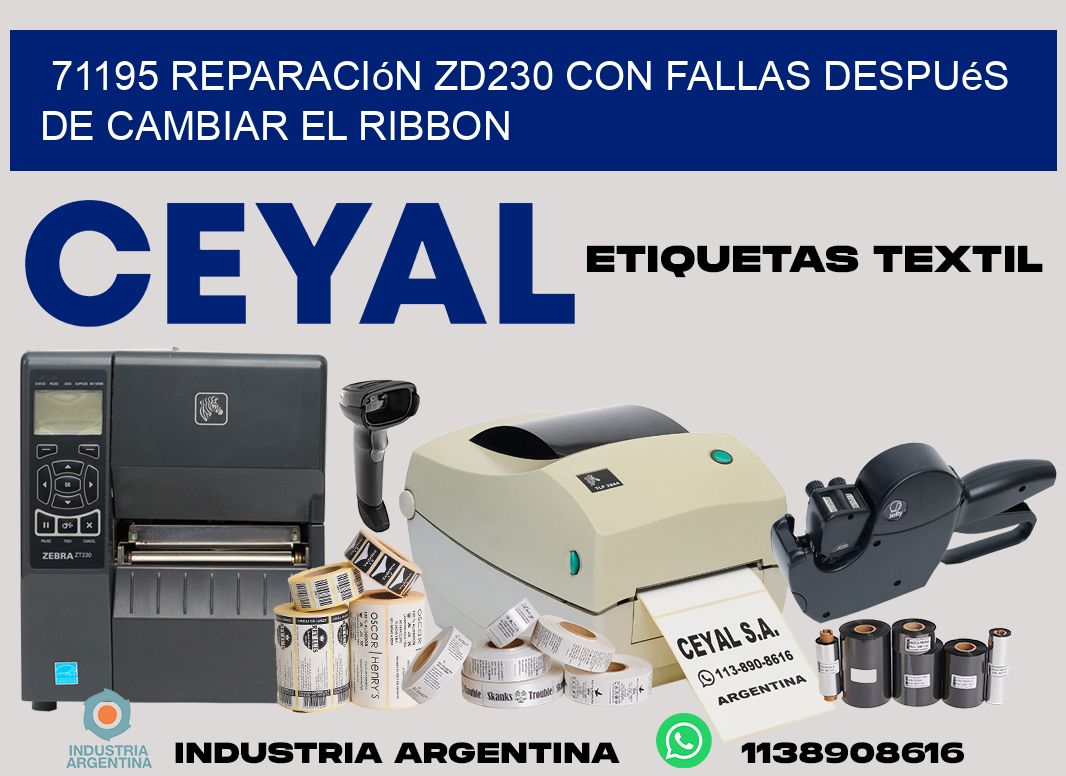 71195 reparación zd230 con fallas después de cambiar el ribbon