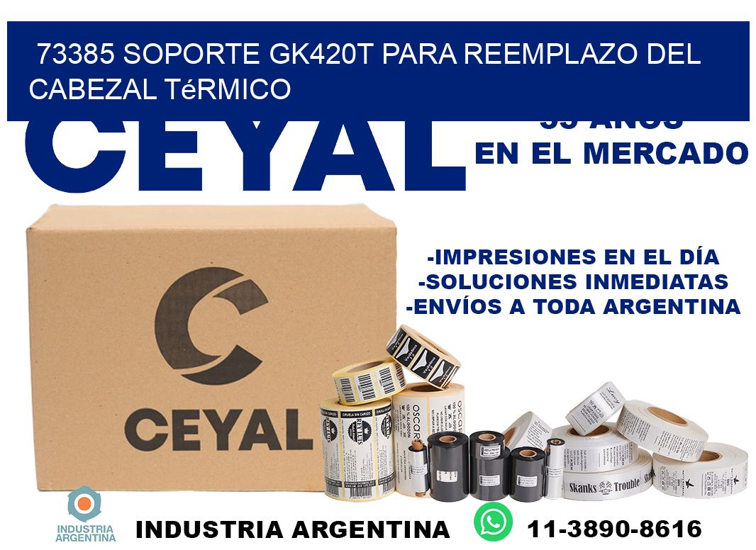 73385 soporte gk420t para reemplazo del cabezal térmico