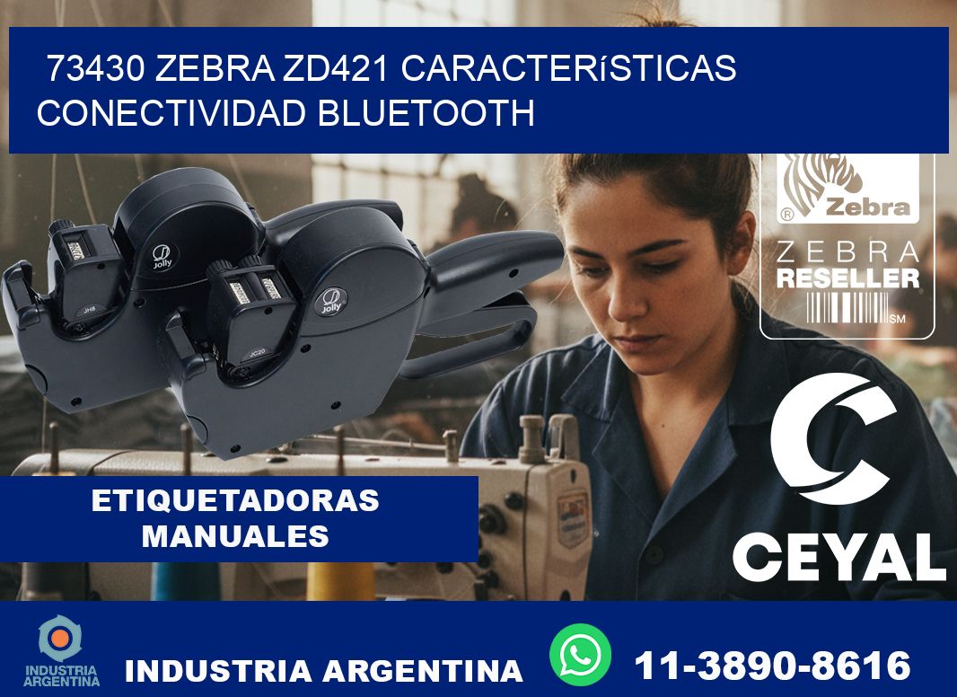 73430 Zebra ZD421 características conectividad Bluetooth