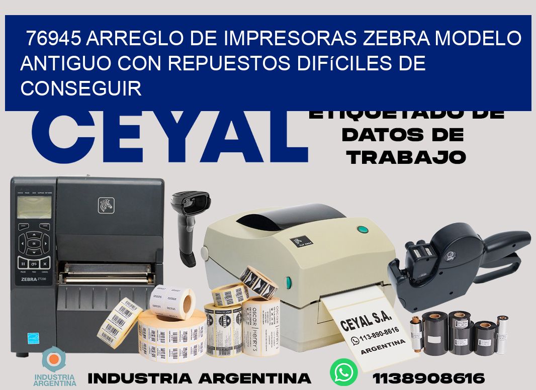 76945 arreglo de impresoras zebra modelo antiguo con repuestos difíciles de conseguir