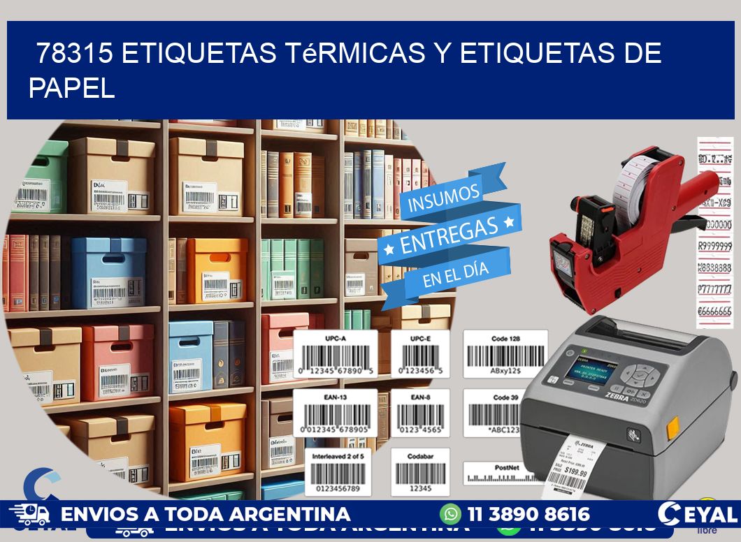 78315 etiquetas térmicas y etiquetas de papel