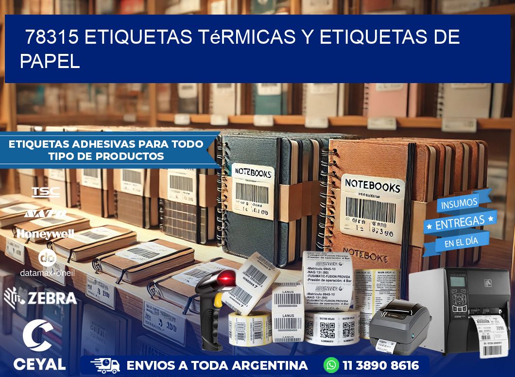 78315 etiquetas térmicas y etiquetas de papel
