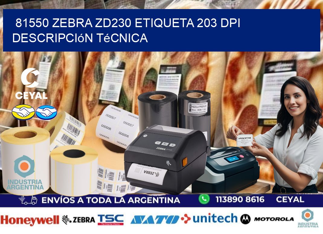 81550 Zebra ZD230 etiqueta 203 dpi descripción técnica