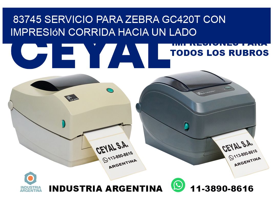 83745 servicio para zebra gc420t con impresión corrida hacia un lado