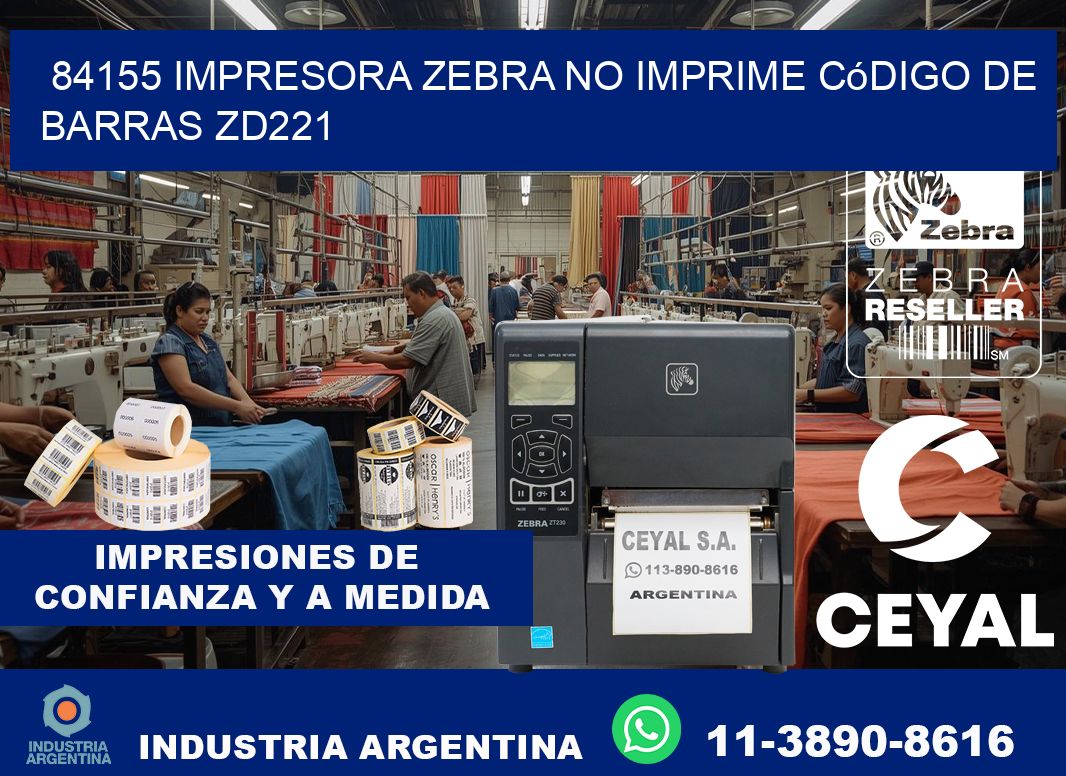 84155 impresora Zebra no imprime código de barras ZD221