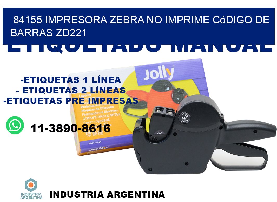 84155 impresora Zebra no imprime código de barras ZD221