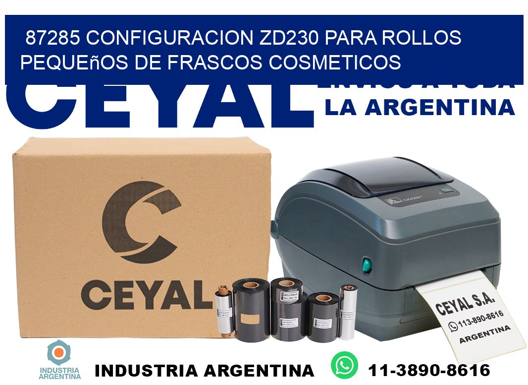 87285 configuracion zd230 para rollos pequeños de frascos cosmeticos
