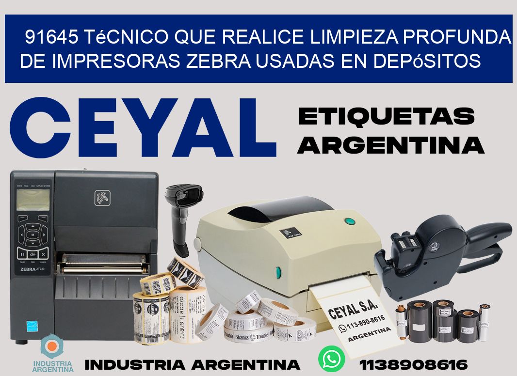 91645 técnico que realice limpieza profunda de impresoras zebra usadas en depósitos
