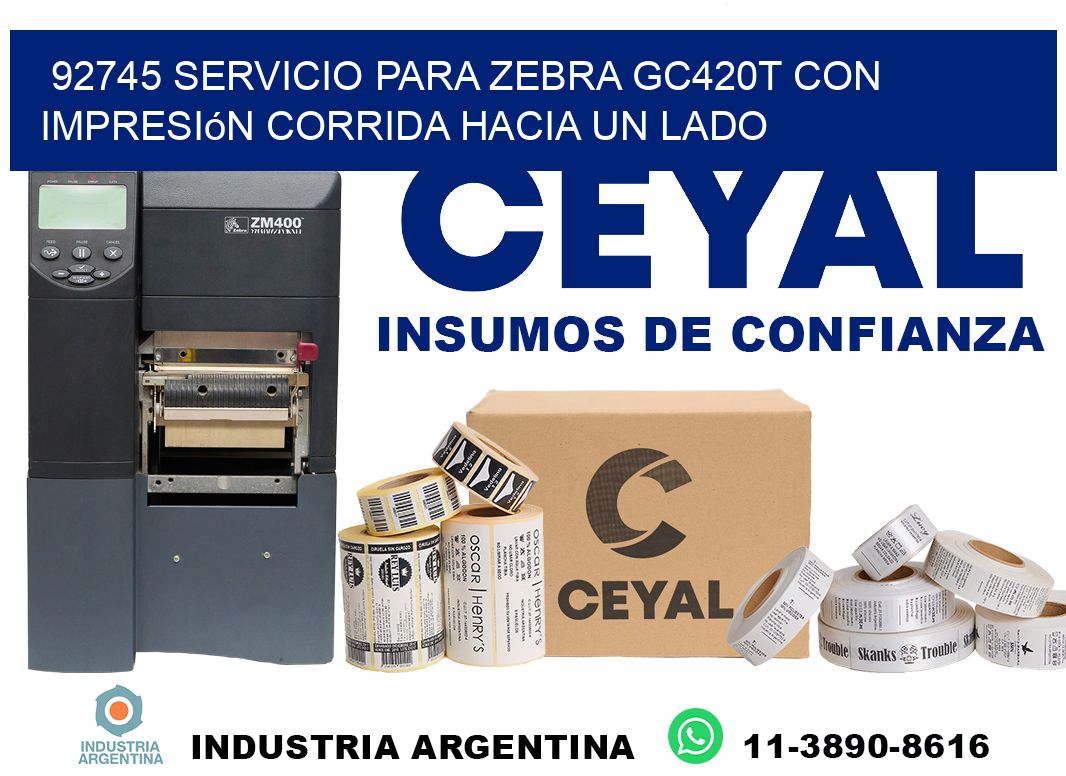 92745 servicio para zebra gc420t con impresión corrida hacia un lado