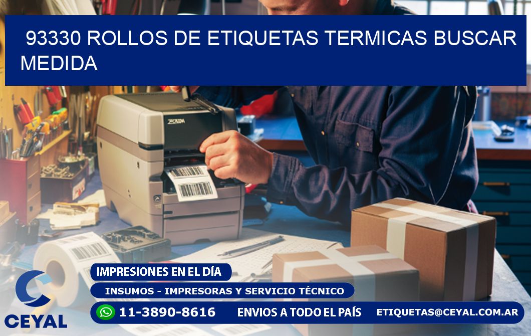 93330 rollos de etiquetas termicas buscar medida