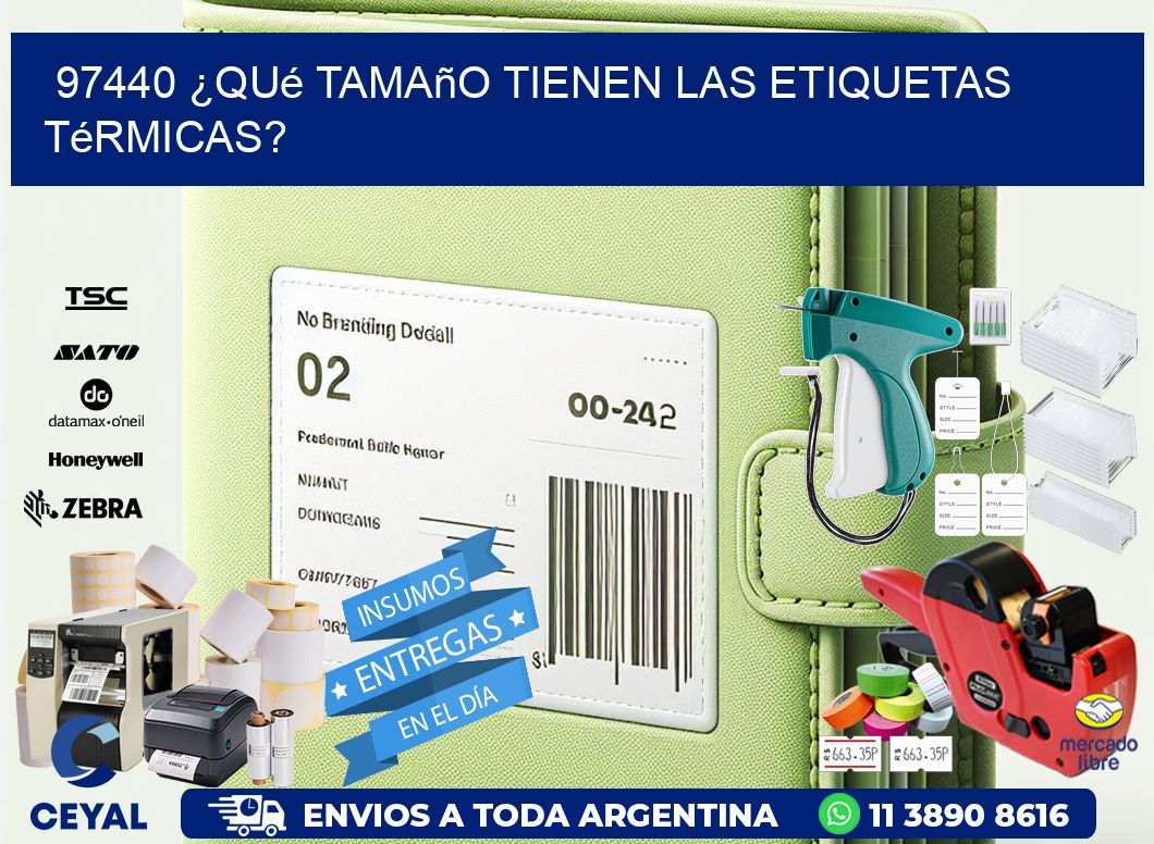 97440 ¿Qué tamaño tienen las etiquetas térmicas?