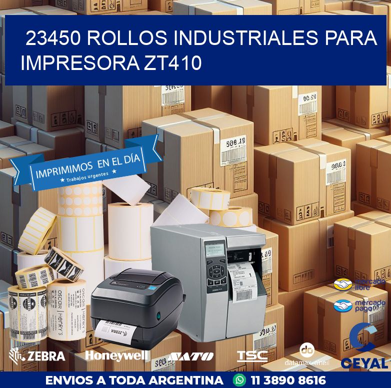 23450 rollos industriales para impresora zt410