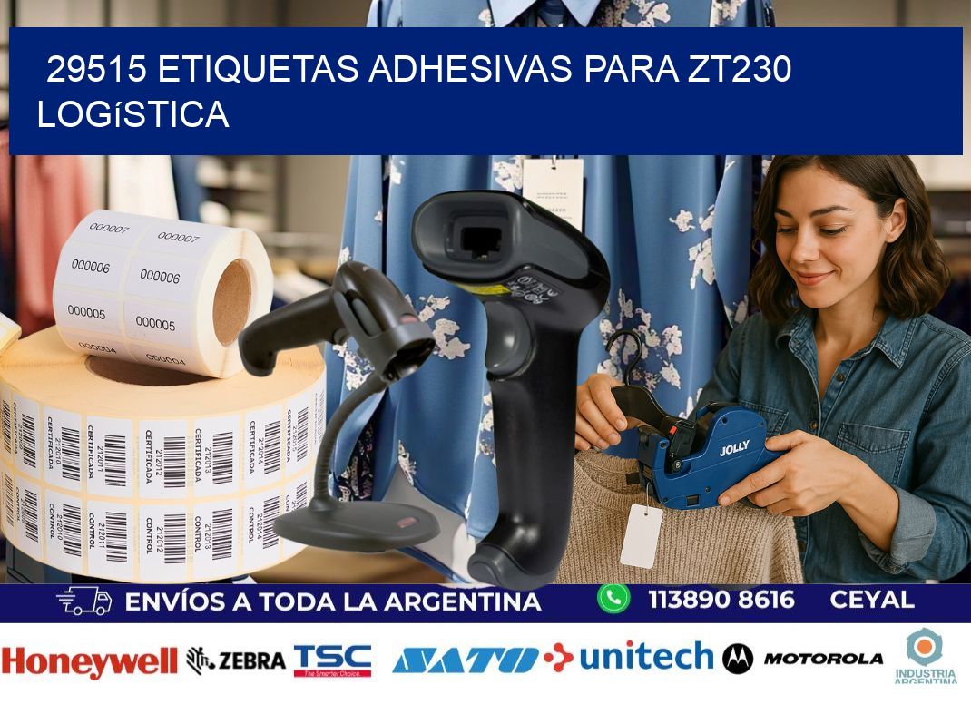 29515 etiquetas adhesivas para zt230 logística