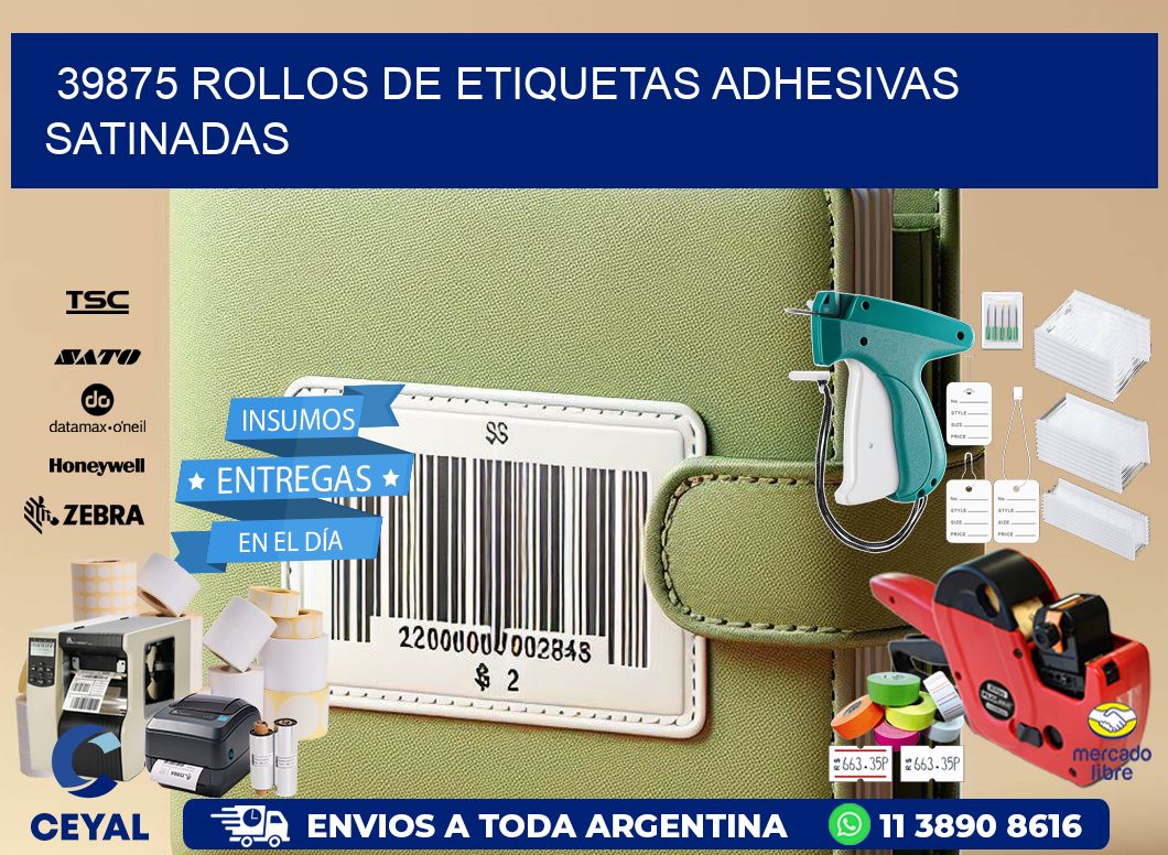 39875 rollos de etiquetas adhesivas satinadas