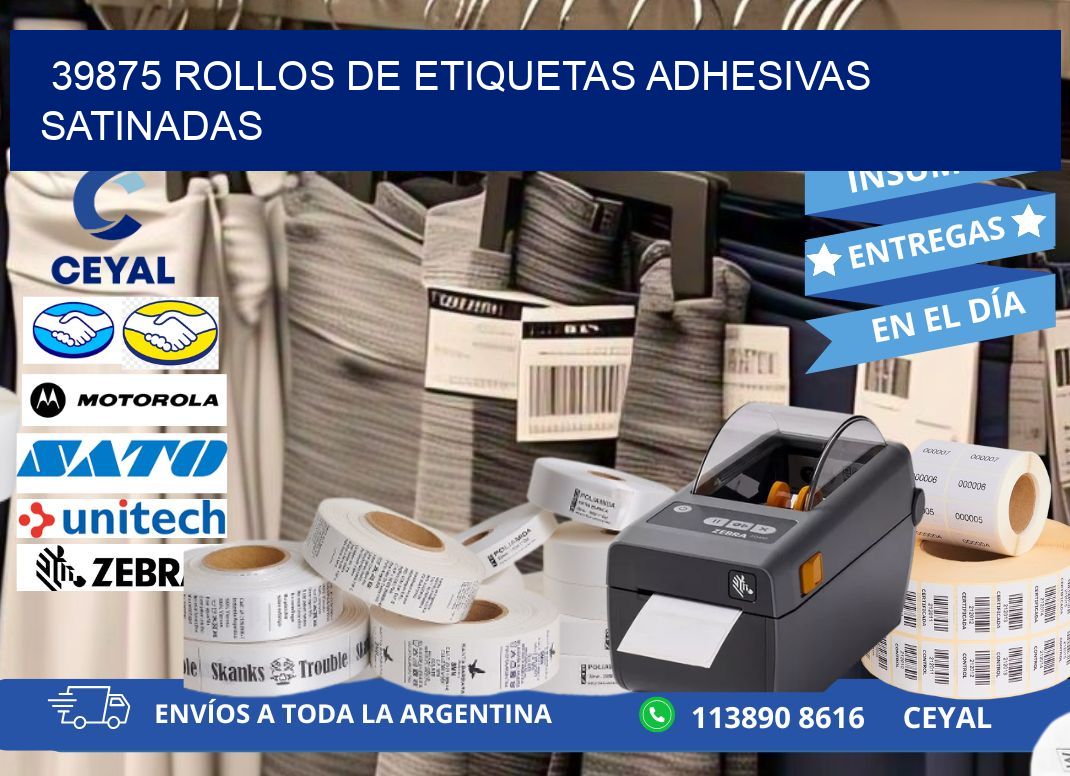 39875 rollos de etiquetas adhesivas satinadas