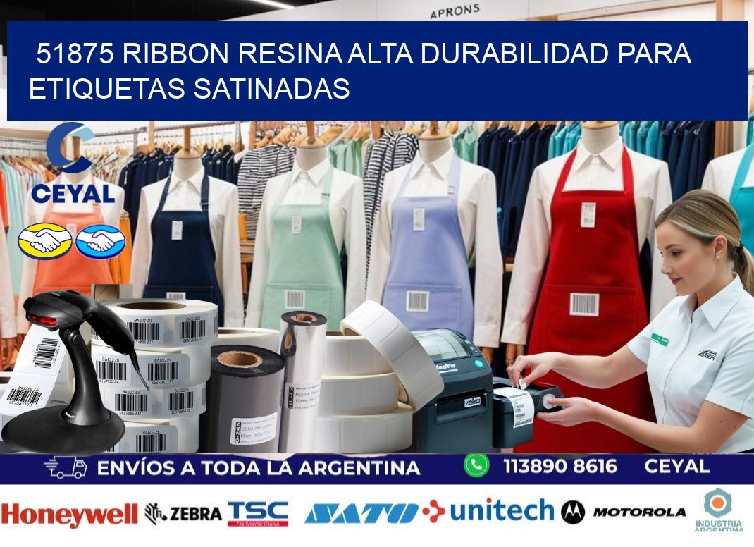 51875 ribbon resina alta durabilidad para etiquetas satinadas