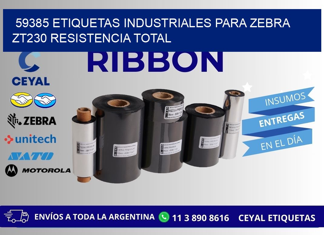 59385 etiquetas industriales para zebra zt230 resistencia total