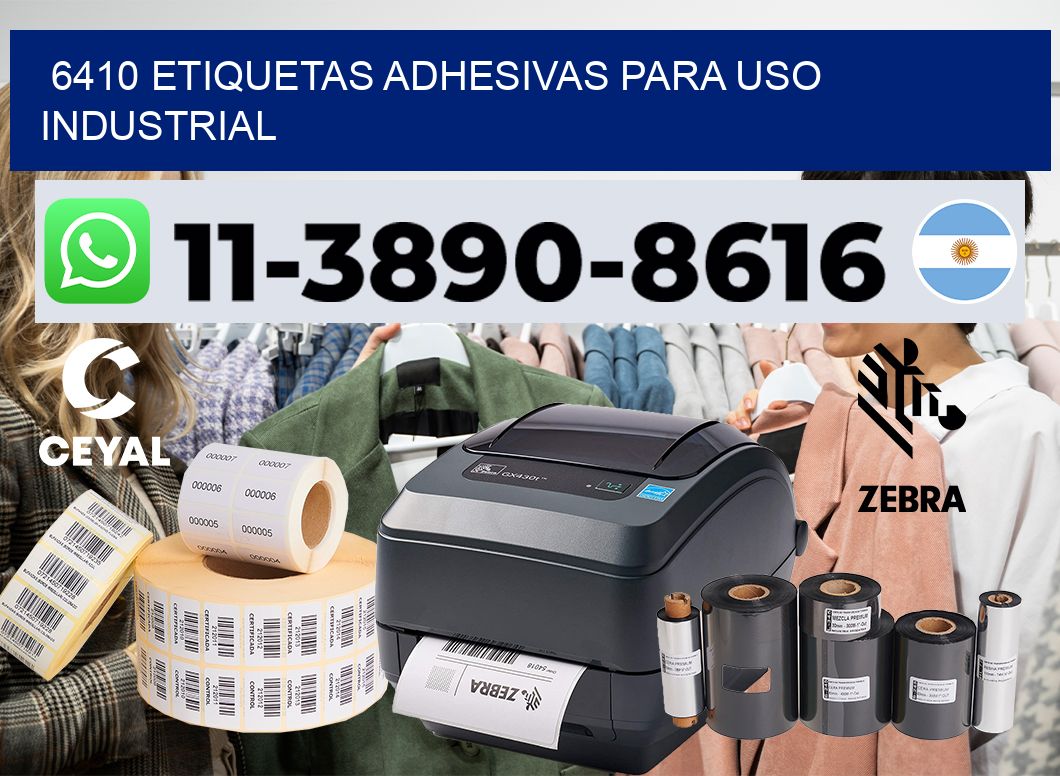 6410 Etiquetas adhesivas para uso industrial