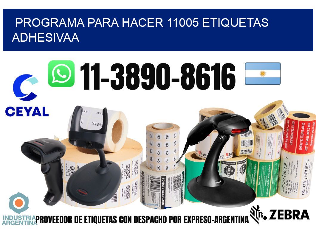 Programa para hacer 11005 etiquetas adhesivaa