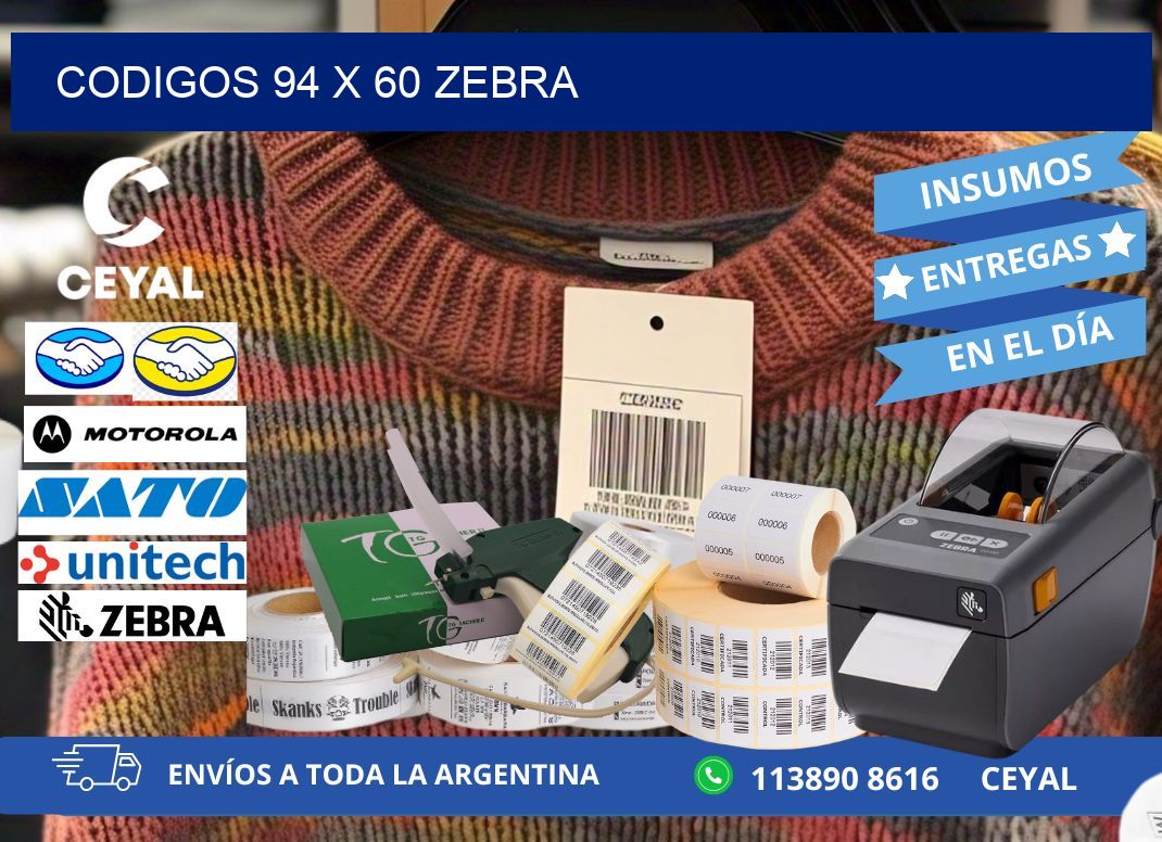 codigos 94 x 60 zebra
