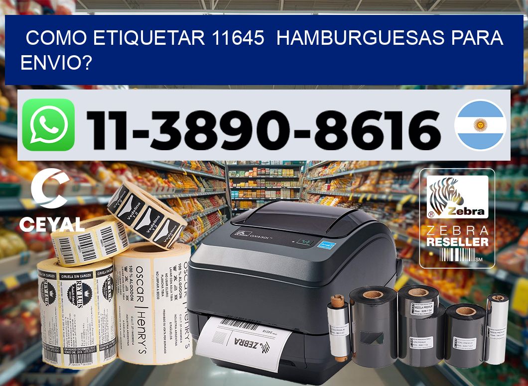 como etiquetar 11645  hamburguesas para envio?