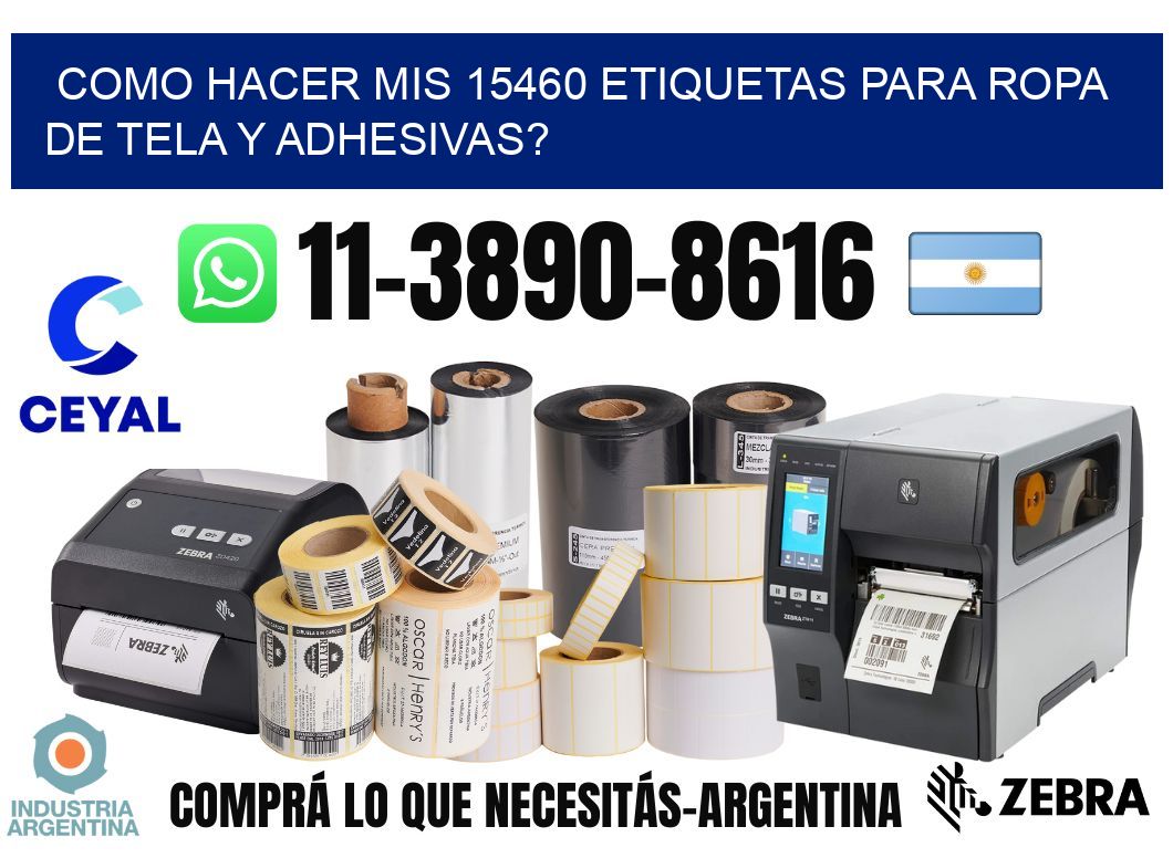 como hacer mis 15460 etiquetas para ropa de tela y adhesivas?