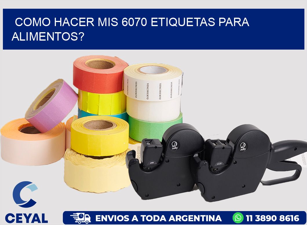 como hacer mis 6070 etiquetas para alimentos?
