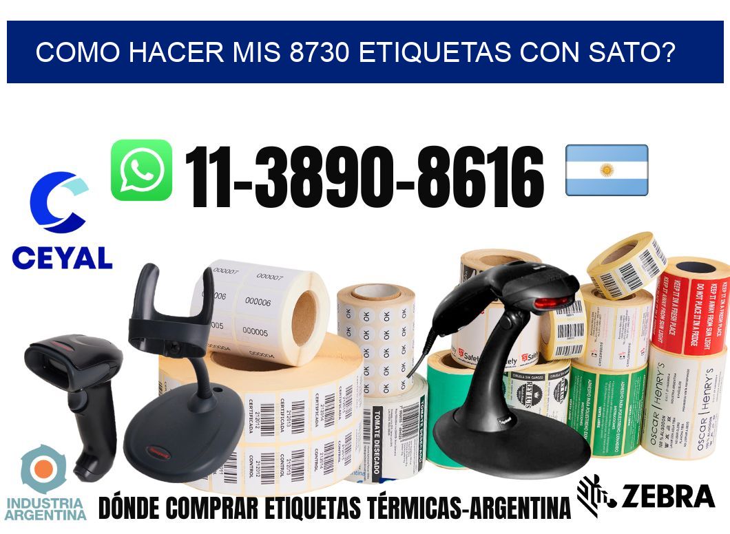 como hacer mis 8730 etiquetas con sato?