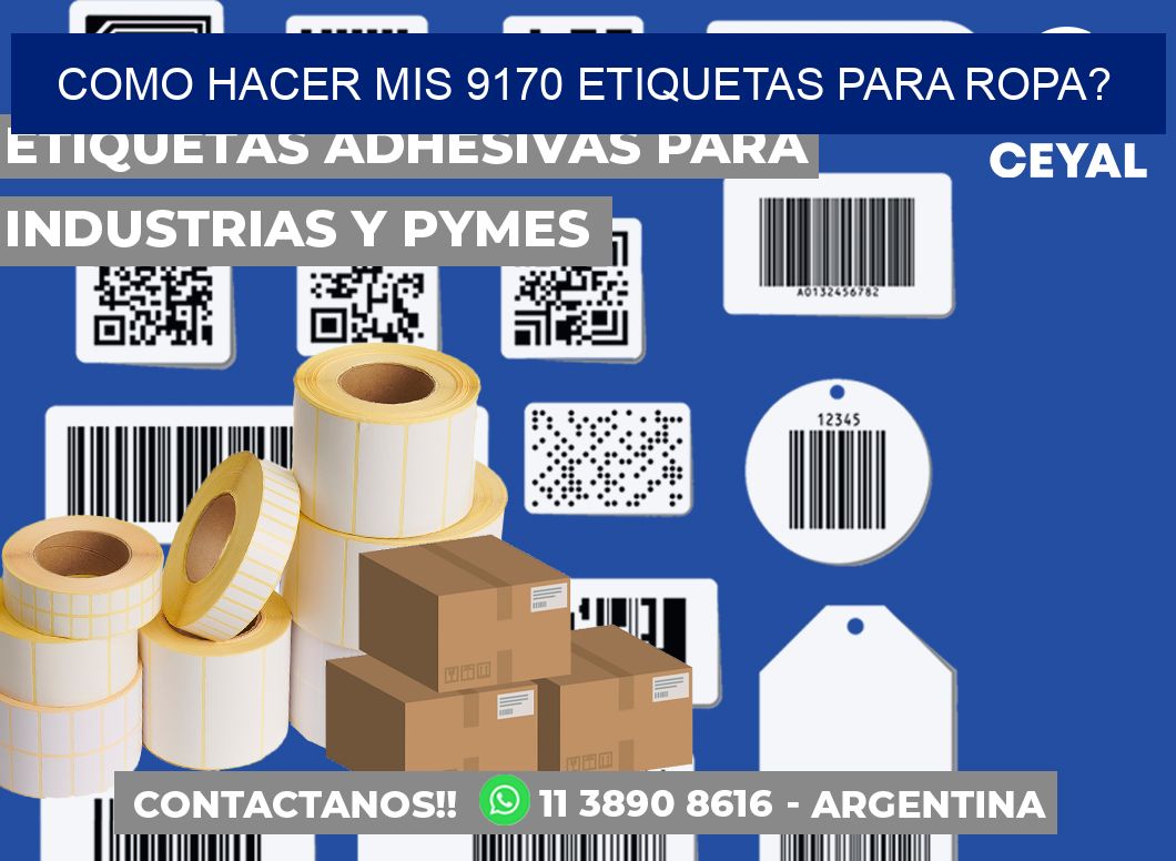 como hacer mis 9170 etiquetas para ropa?