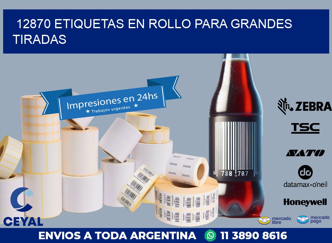 12870 Etiquetas en rollo para grandes tiradas