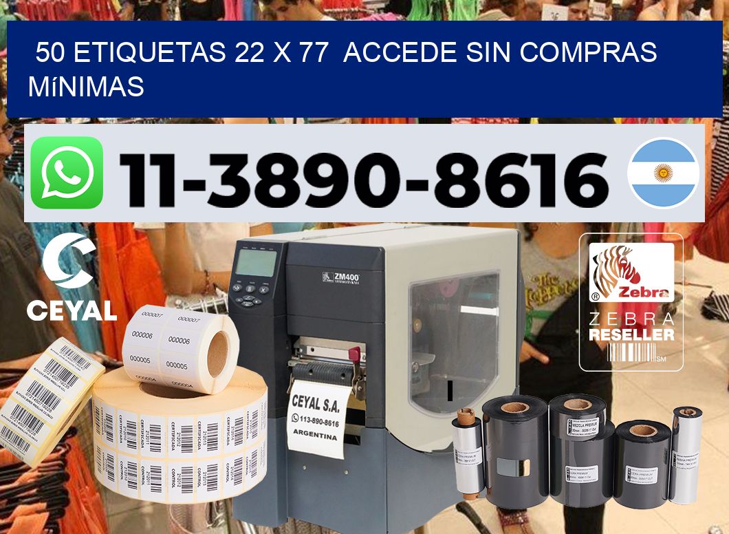 50 etiquetas 22 x 77  Accede sin compras mínimas